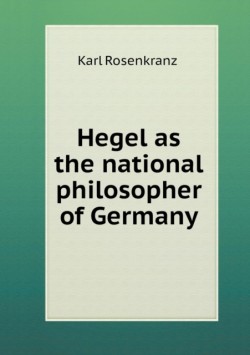 Hegel as the national philosopher of Germany