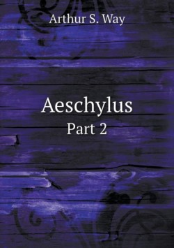 Aeschylus Part 2