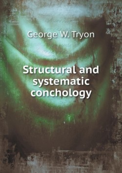 Structural and systematic conchology