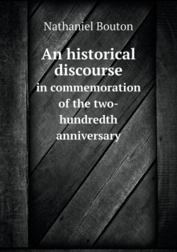 historical discourse in commemoration of the two-hundredth anniversary