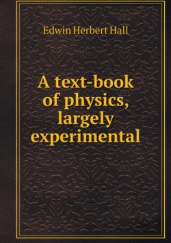 text-book of physics, largely experimental