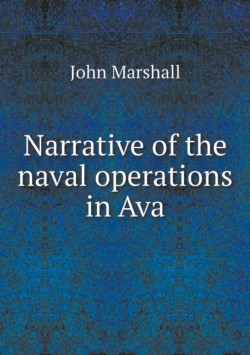 Narrative of the naval operations in Ava