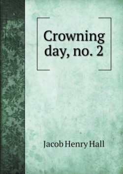 Crowning day, no. 2