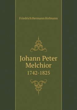 Johann Peter Melchior 1742-1825