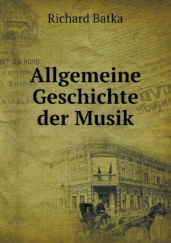 Allgemeine Geschichte der Musik