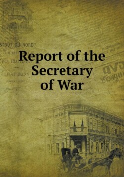 Report of the Secretary of War