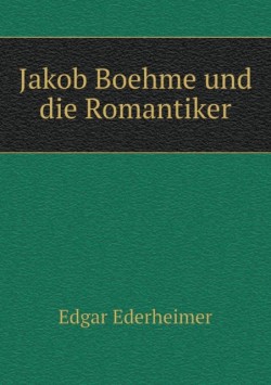 Jakob Boehme und die Romantiker