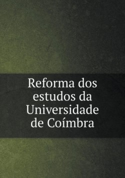 Reforma dos estudos da Universidade de Coimbra
