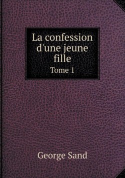 confession d'une jeune fille Tome 1