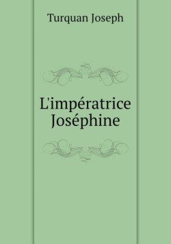 L'imperatrice Josephine