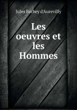 Les oeuvres et les Hommes