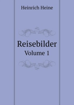Reisebilder Volume 1