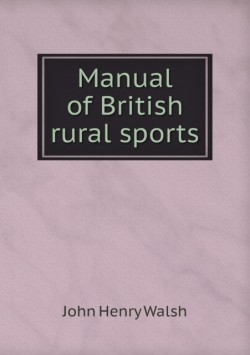 Manual of British rural sports
