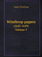 Winthrop papers (1645-1649). Volume 5