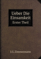 Ueber Die Einsamkeit Erster Theil