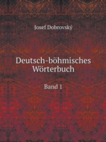 Deutsch-boehmisches Woerterbuch Band 1