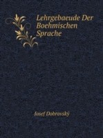 Lehrgebaeude Der Boehmischen Sprache