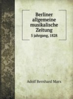 Berliner allgemeine musikalische Zeitung 5 jahrgang, 1828