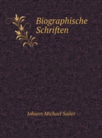 Biographische Schriften