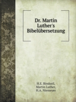 Dr. Martin Luther's Bibelubersetzung