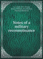 Notes of a military reconnoissance