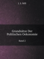 Grundsatze Der Politischen Oekonomie Band 2