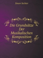 Grundsatze Der Musikalischen Komposition