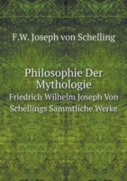 Philosophie Der Mythologie Friedrich Wilhelm Joseph Von Schellings Sammtliche Werke