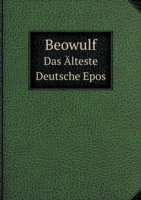 Beowulf Das AElteste Deutsche Epos