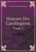 Histoire Des Carolingiens Tome 2