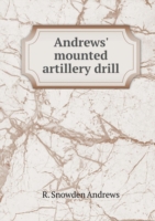 Andrews' mounted artillery drill