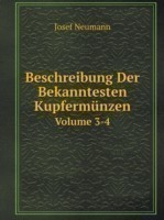 Beschreibung Der Bekanntesten Kupfermunzen Volume 3-4