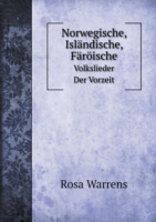 Norwegische, Islandische, Faroeische Volkslieder Der Vorzeit