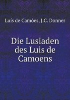 Lusiaden des Luis de Camoens