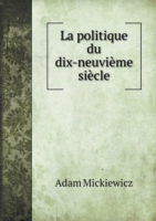 La politique du dix-neuvieme siecle