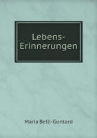 Lebens-Erinnerungen