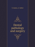 Dental pathology and surgery