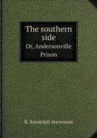 southern side Or, Andersonville Prison