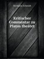 Kritischer Commentar zu Platos theatet