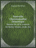 Nouvelle Chrestomathie Demotique Mission De 1878, Contrats De Berlin, Vienne, Leyde, Etc
