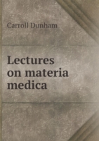 Lectures on materia medica