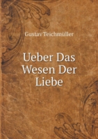 Ueber Das Wesen Der Liebe