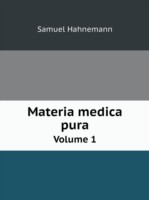 Materia medica pura Volume 1