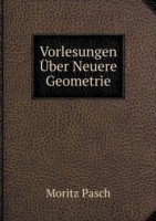 Vorlesungen UEber Neuere Geometrie