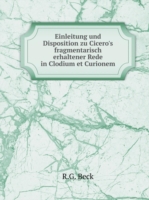 Einleitung und Disposition zu Cicero's fragmentarisch erhaltener Rede in Clodium et Curionem