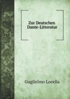 Zur Deutschen Dante-Litteratur