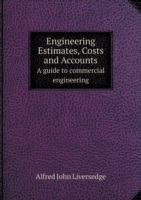 Engineering Estimates, Costs and Accounts A guide to commercial engineering