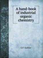 hand-book of industrial organic chemistry