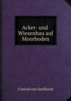 Acker- und Wiesenbau auf Moorboden