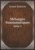 Melanges Numismatiques Serie 2